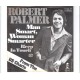ROBERT PALMER - Man smart, woman smarter